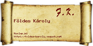 Földes Károly névjegykártya