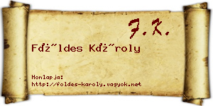 Földes Károly névjegykártya
